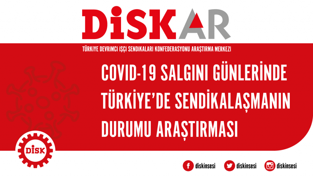 DİSK-AR’dan COVID-19 salgını döneminde sendikalaşma araştırması