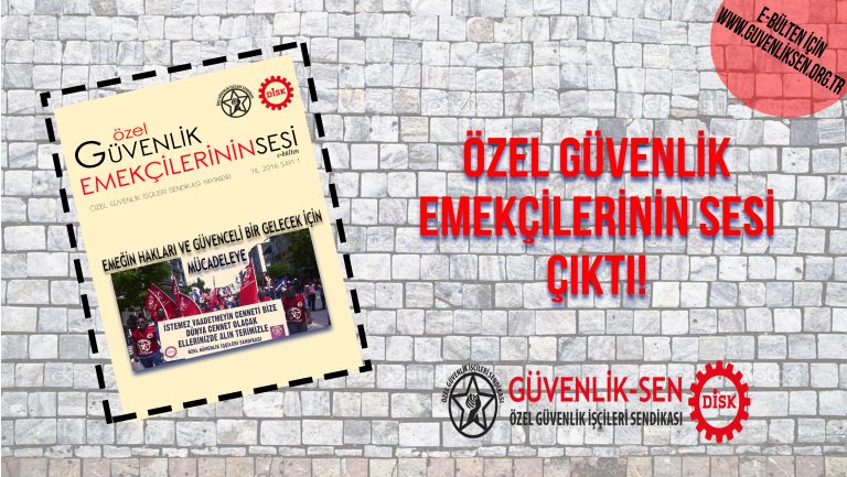 ÖZEL GÜVENLİK EMEKÇİLERİNİN SESİ 1. SAYISI ÇIKTI!